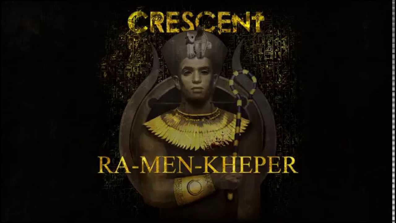 Crescent - Ra-Men-Kheper (Album Track - 2014)
