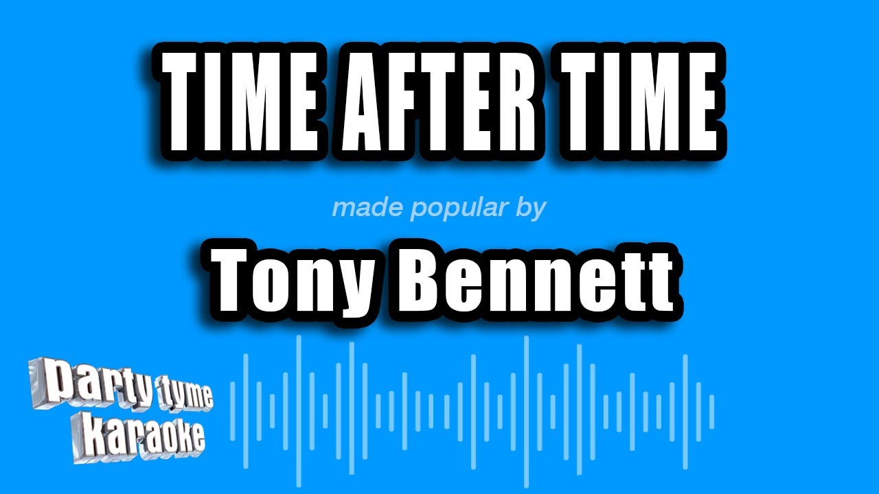 Tony Bennett - Time After Time (Karaoke Version)
