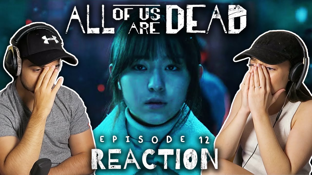 THE FINALE! 😭 ALL OF US ARE DEAD Episode 12 REACTION! | 1x12 지금 우리 학교는