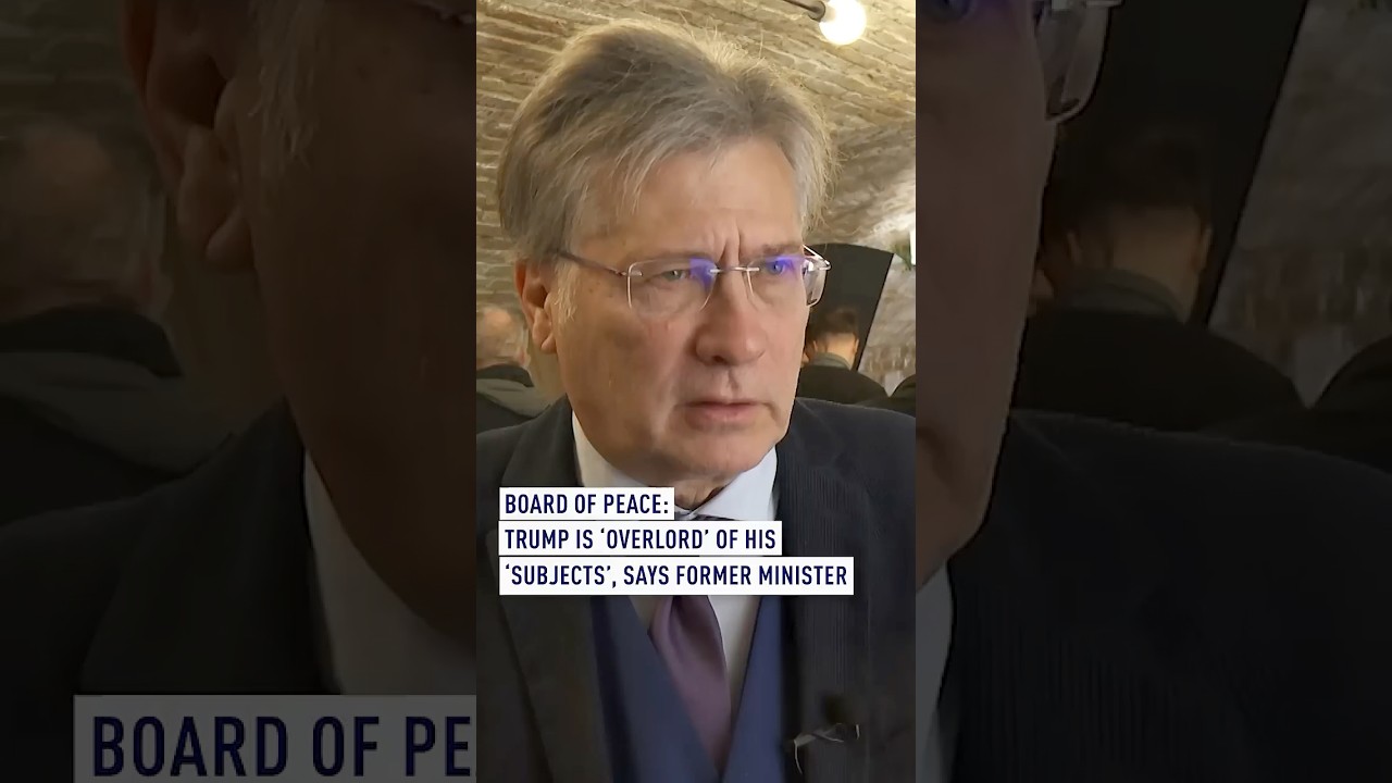 Board of Peace: Trump is &lsquo;overlord&rsquo; of his &lsquo;subjects&rsquo;, says former minister