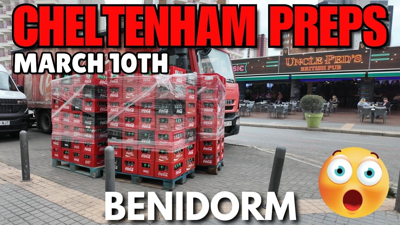 Benidorm - Cheltenham Preparations on the Strip! 😲🍺┃ALMOST RACE TIME!
