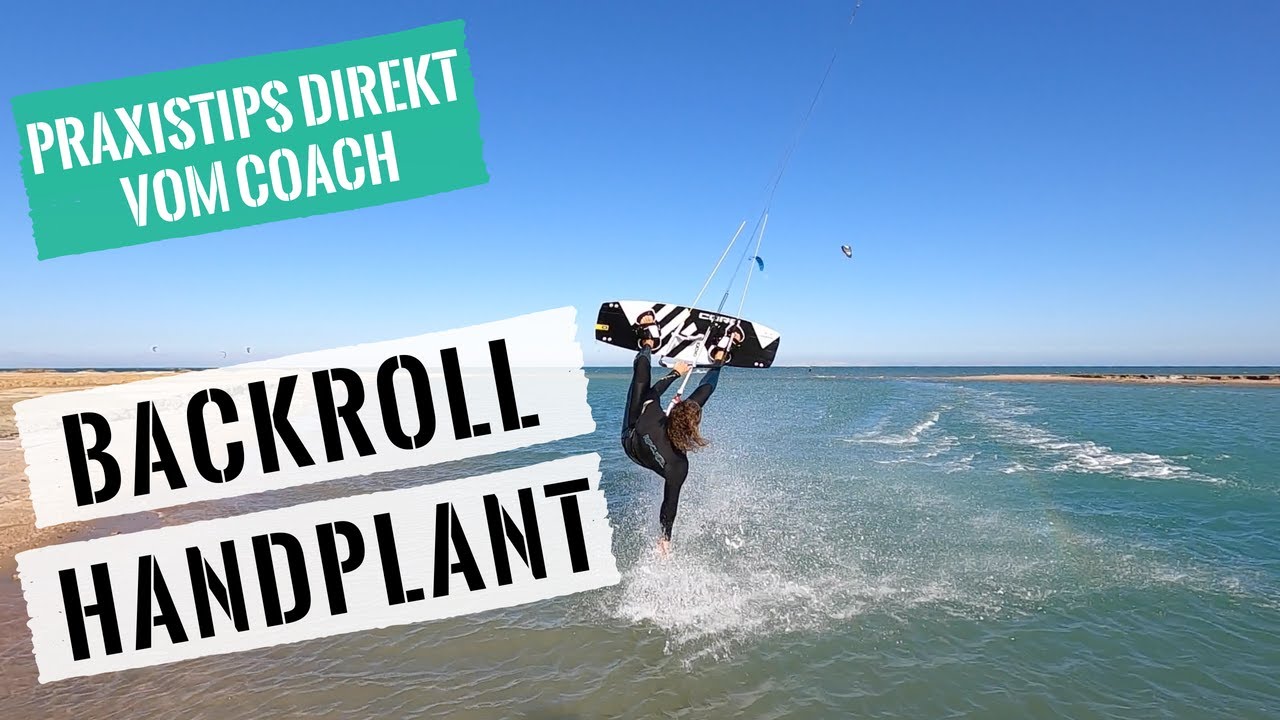Kitesurfen lernen - Backroll Handplant Step by Step (Tutorial f&uuml;r Deine ersten Backroll Handplants)