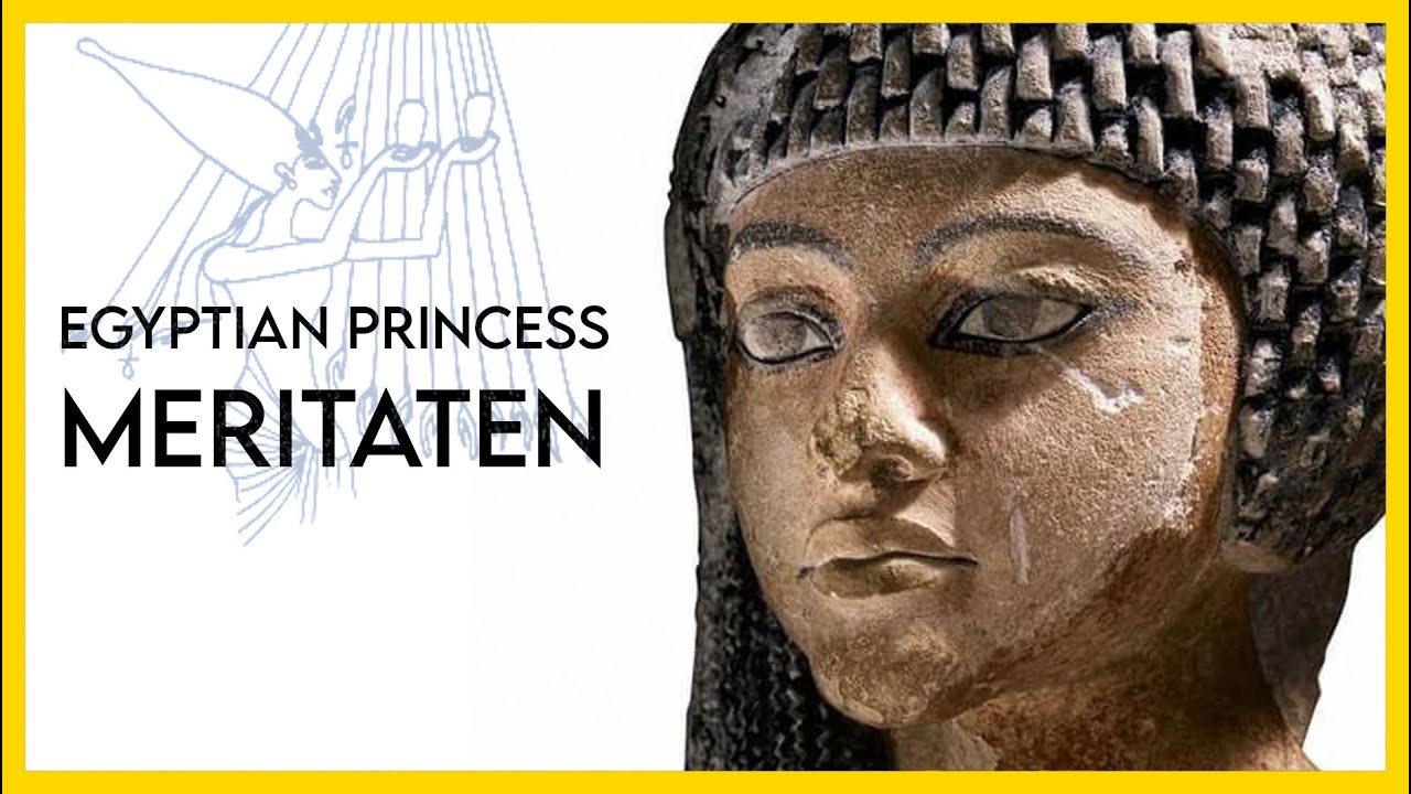 Egyptian Princess MERITATEN Life & Death: Nefertiti’s Daughter (BIOGRAPHY DOCUMENTARY CLIP)
