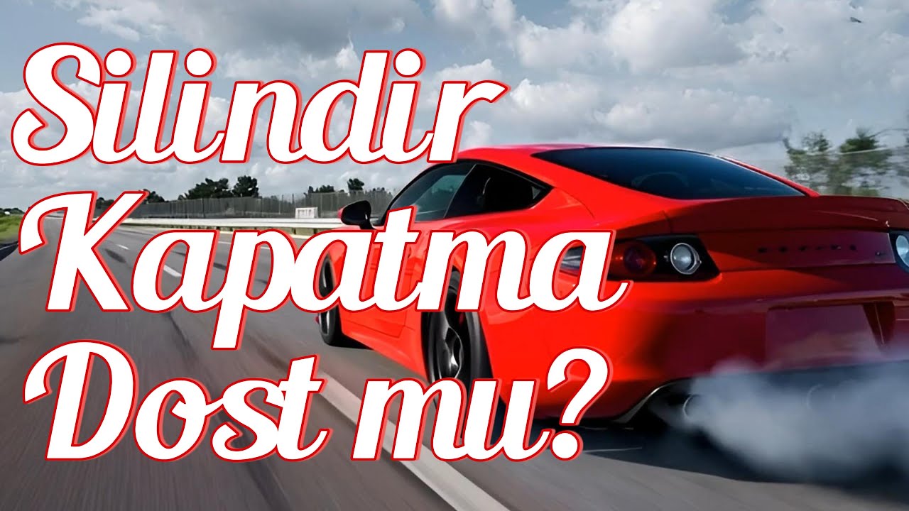 Turbo Motorlarda Silindir Kapatma Nedir? Performansı Düşürür mü? | ACT, COD, MDS Analizi