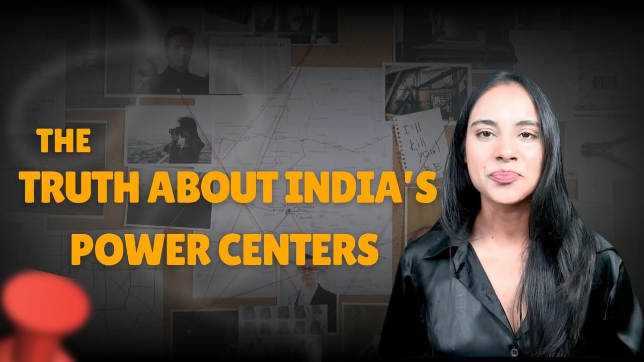 The Truth about India&rsquo;s Power Centers