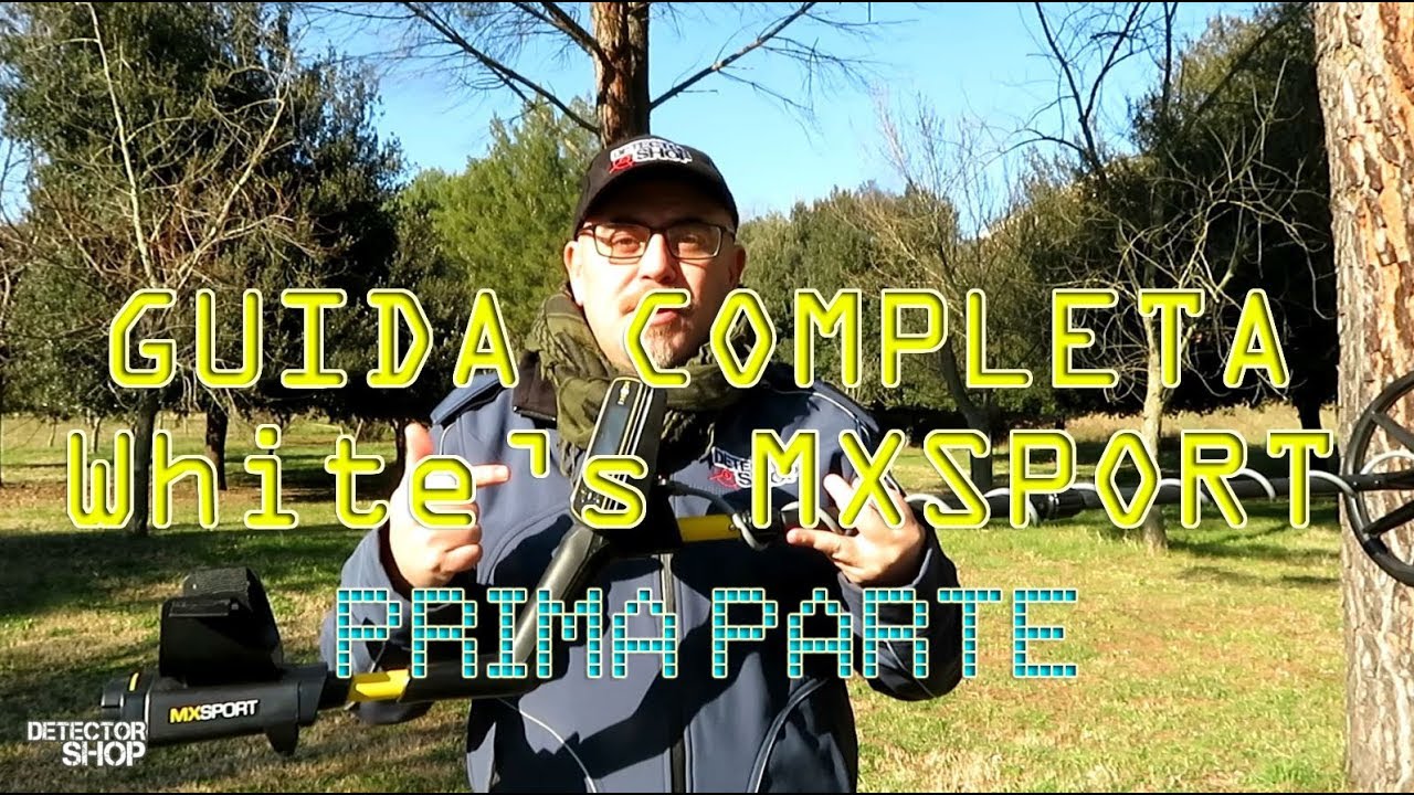 WHITE'S MX SPORT : GUIDA COMPLETA PARTE 1 - www.detectorshop.com