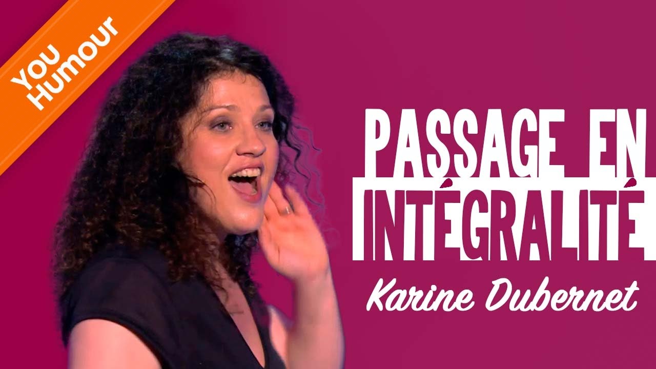 KARINE DUBERNET - Passage en intégralité