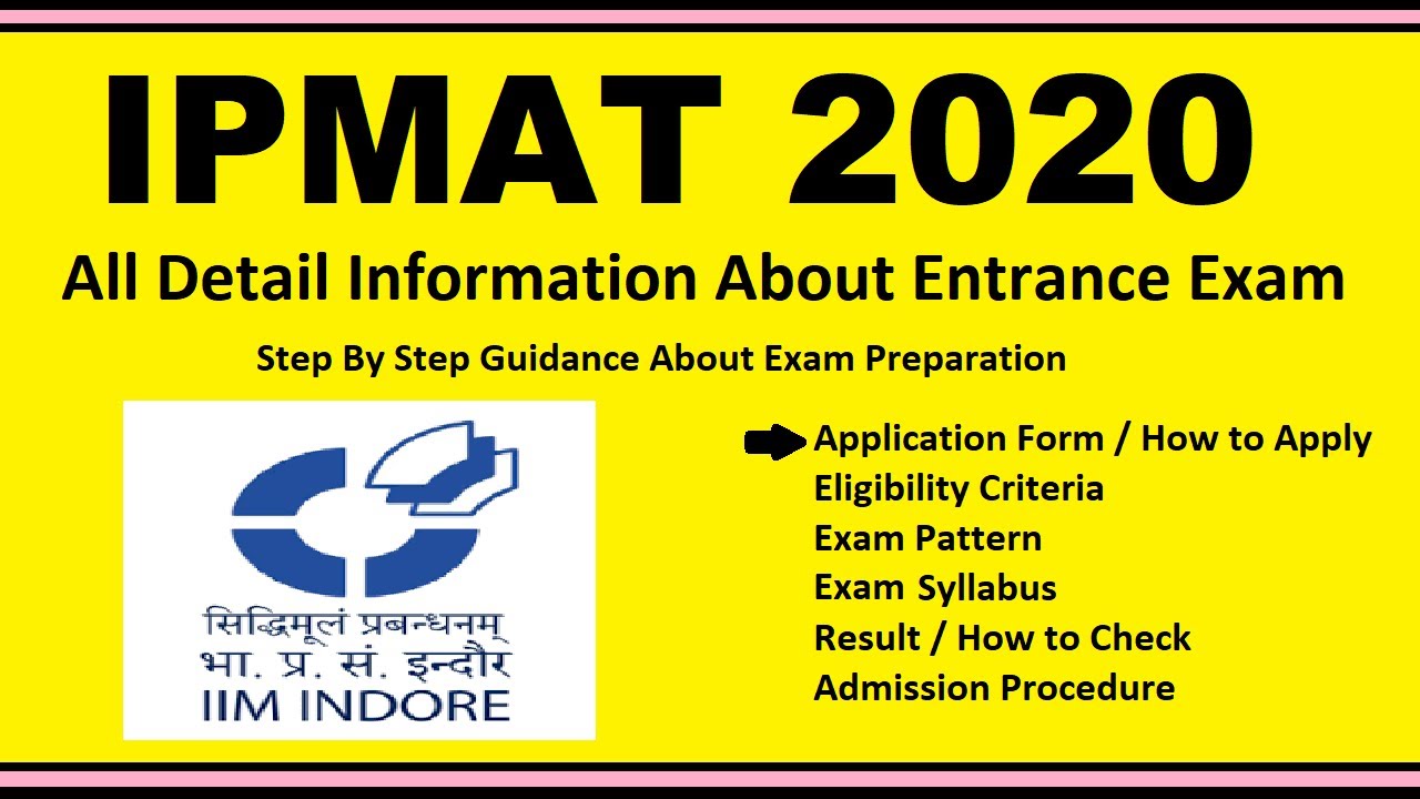 IPMAT 2020 - Notification, Dates, Application, Eligibility, Admit Card, Pattern, Syllabus, Result