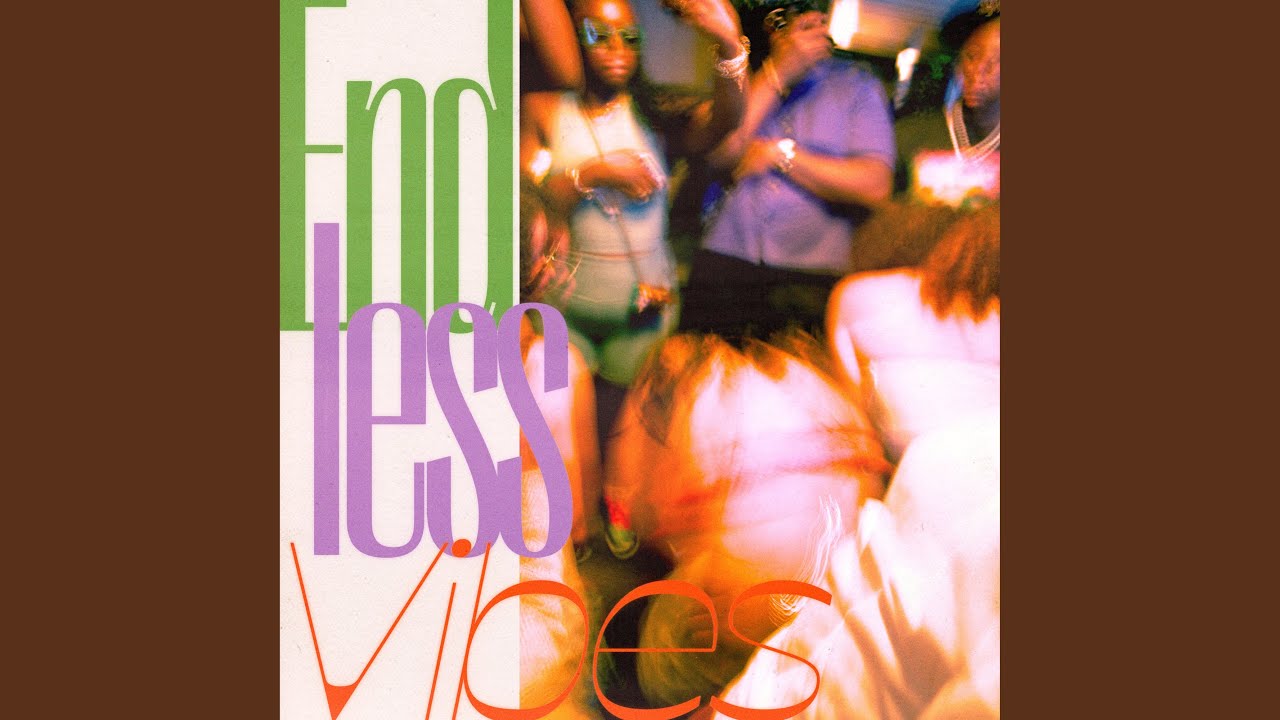 Endless Vibes
