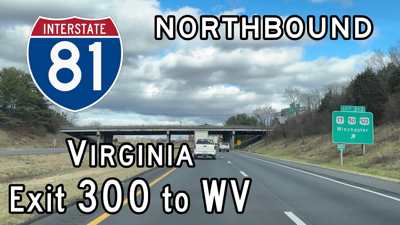 Interstate 81 Virginia (Exit 300 to WV State Line) Northbound