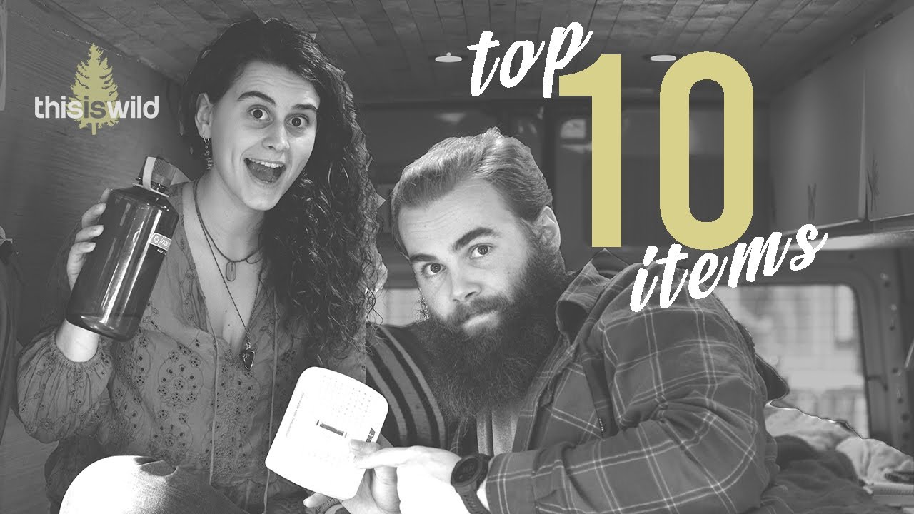 VAN LIFE ESSENTIALS | TOP 10 ITEMS