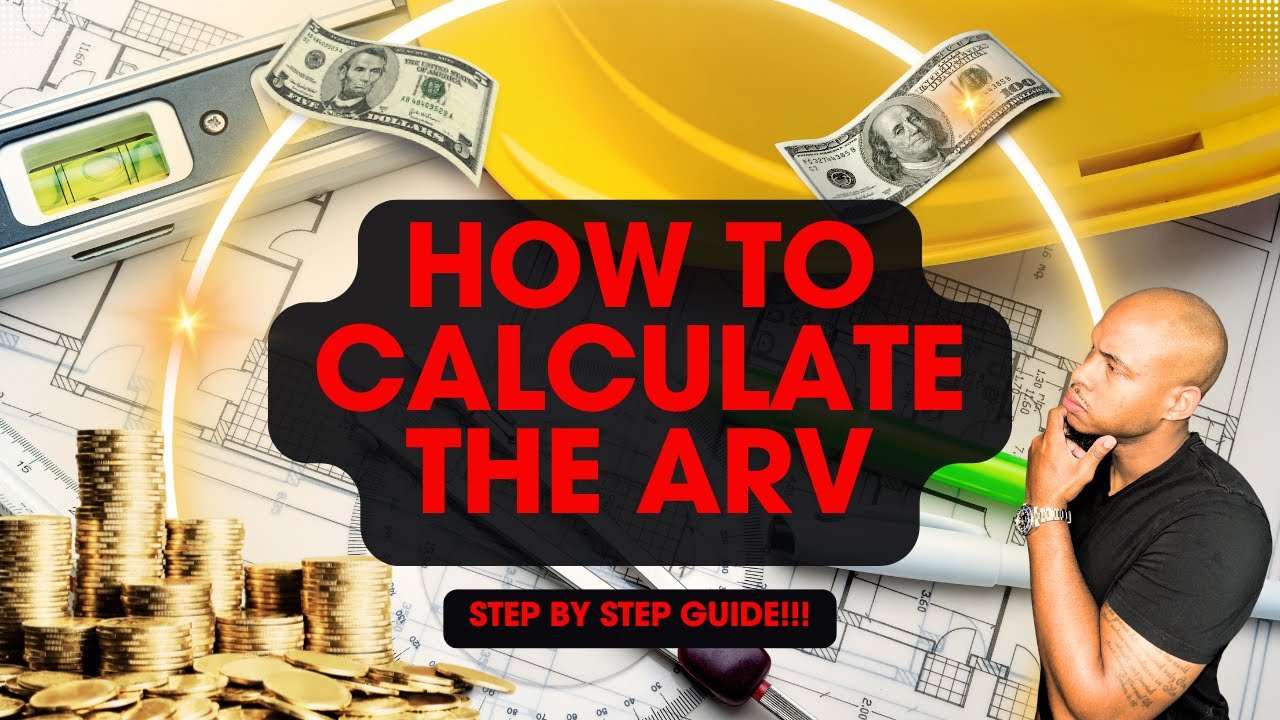 How to Calculate the After Repair Value (ARV)