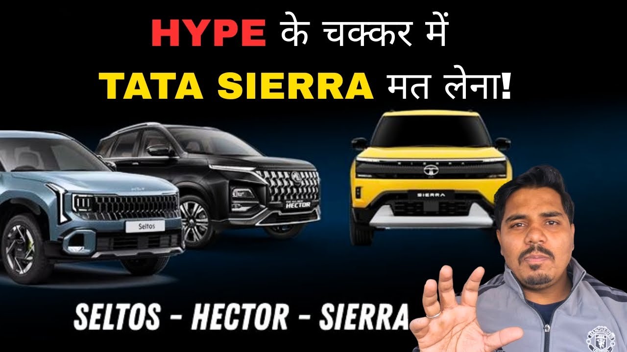 HYPE TRAP ⚠️ Tata Sierra, MG Hector & Kia Seltos Buyers Beware | After Sales & Service Reality