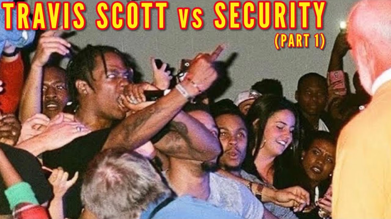 TRAVIS SCOTT vs SECURITY