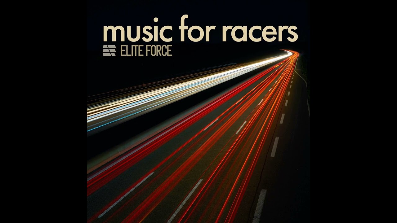 Elite Force - Music For Racers (2021)