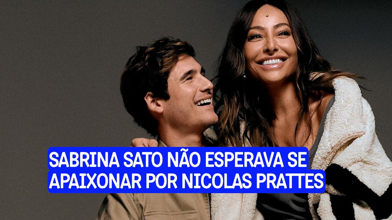 Sabrina Sato não esperava se apaixonar por Nicolas Prattes
