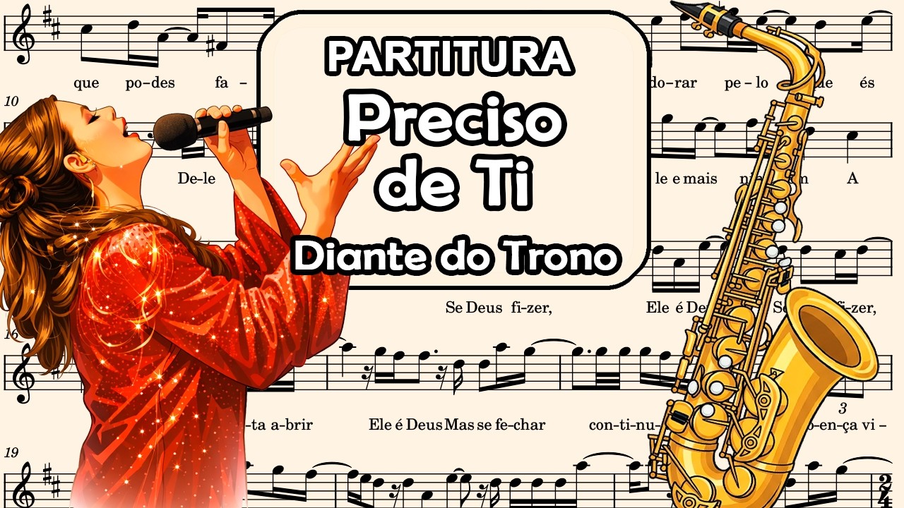 Preciso de Ti - Diante do Trono - Partitura para Sax Alto, Sax Barítono, e Requinta