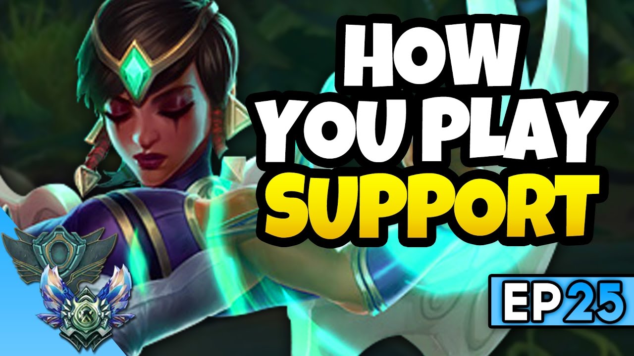 HOW YOU PLAY SUPPORT - Karma Gameplay Ep 25 Unranked to Diamond S7