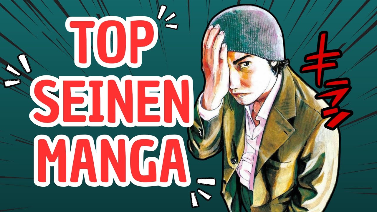 DIECI MANGA SEINEN CHE DEVI ASSOLUTAMENTE LEGGERE!
