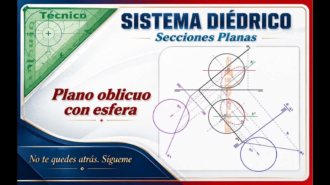 Diédrico. SECCIONES PLANAS. 7.- SECCIÓN DE PLANO CON ESFERA. POR CAMBIO DE PLANO. Dibujo técnico