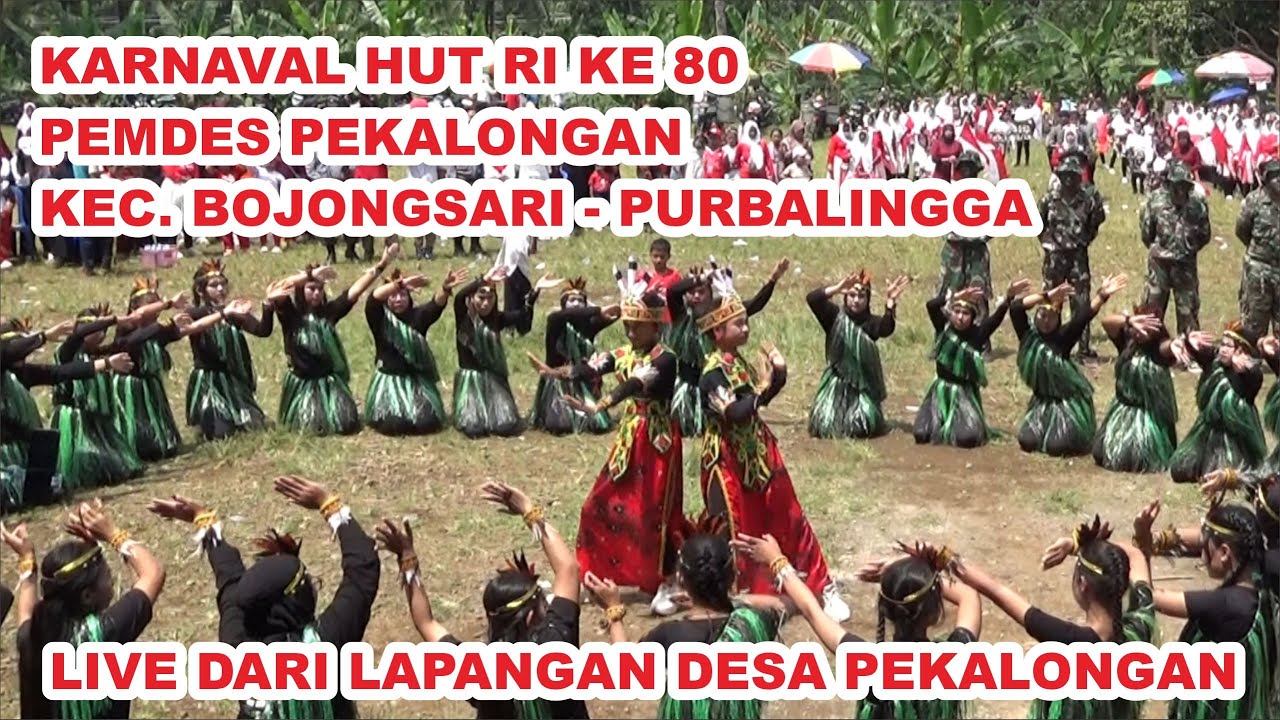 🔴 LIVE KARNAVAL PERINGATAN HUT RI KE 80 PEMDES PEKALONGAN 