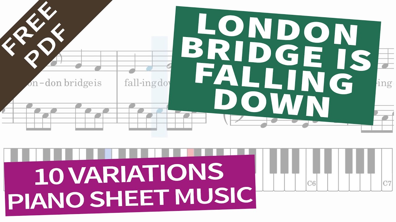 London Bridge is Falling Down - Piano Sheet Music - Nursery Rhyme