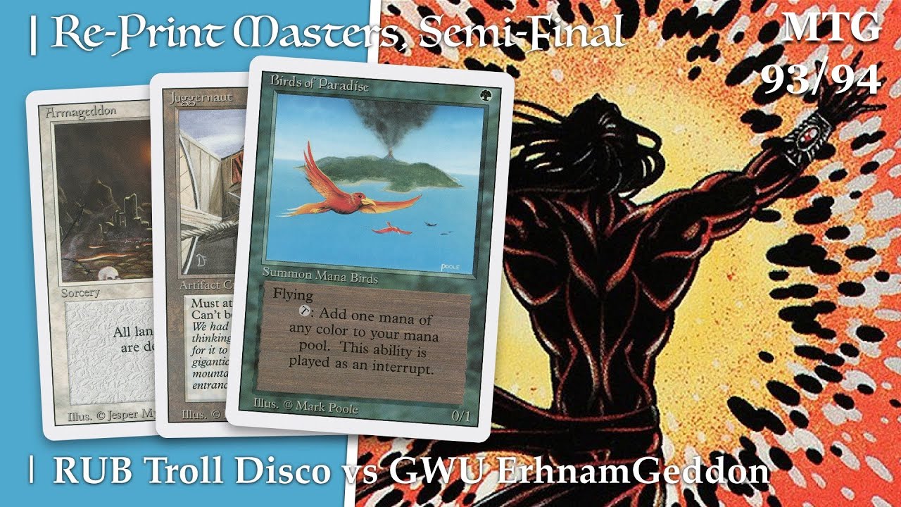 GWU ErhnamGeddon vs BUR Troll Disco | Ep6. Semi-Final of the Re-Print Masters | OS MTG | 410