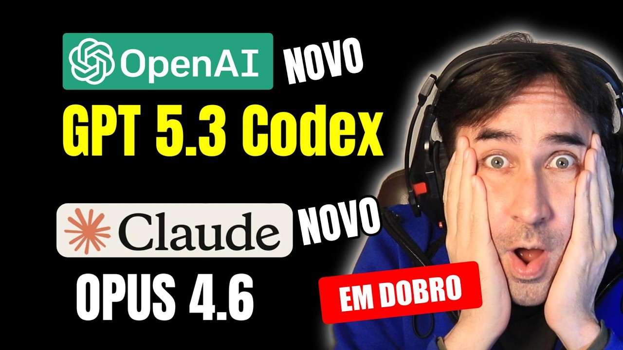 NOVO Claude Opus 4.6 e NOVO GPT 5.3 Codex em Lançamento Duplo da Anthropic e OpenAi No Mesmo Dia