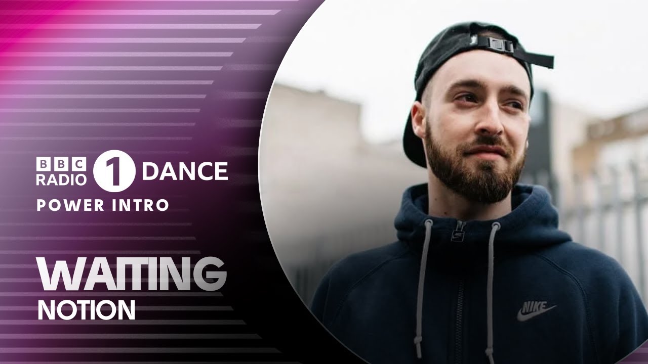 Waiting - NOTION | BBC Radio 1 Dance Power Intro