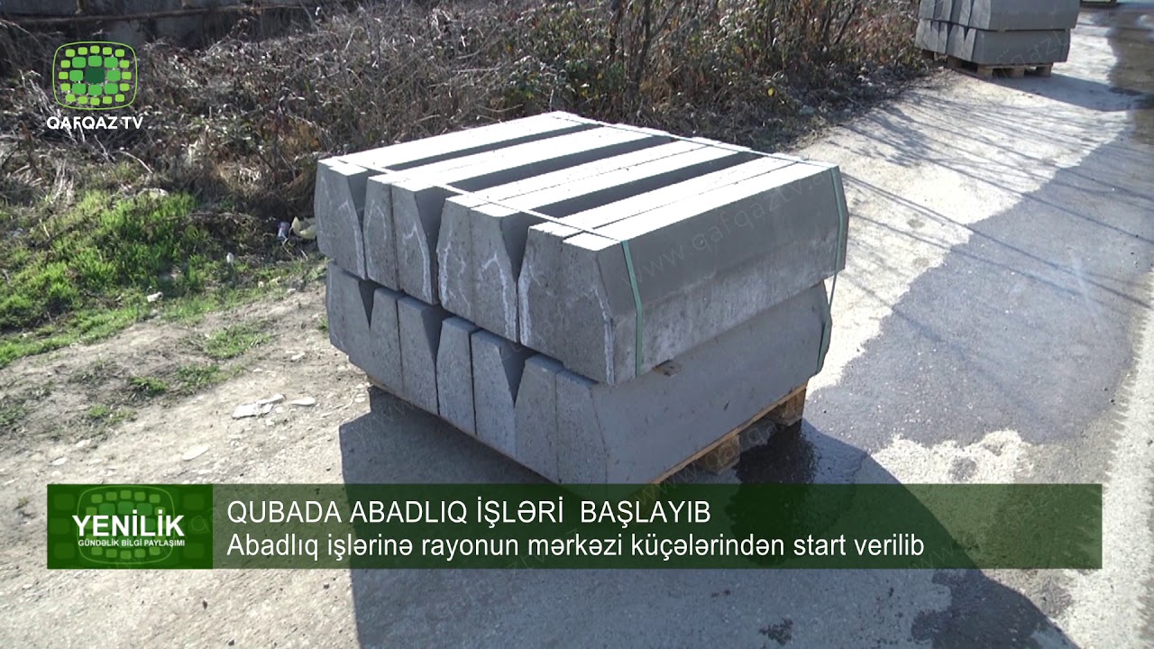 QUBADA ABADLIQ İŞLƏRİ  BAŞLAYIB