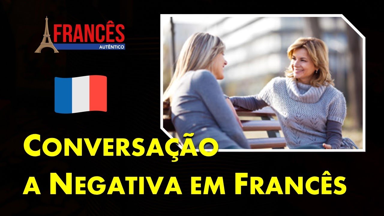 Diálogo para praticar: On organise une soirée ! (Treinando a forma negativa em francês)