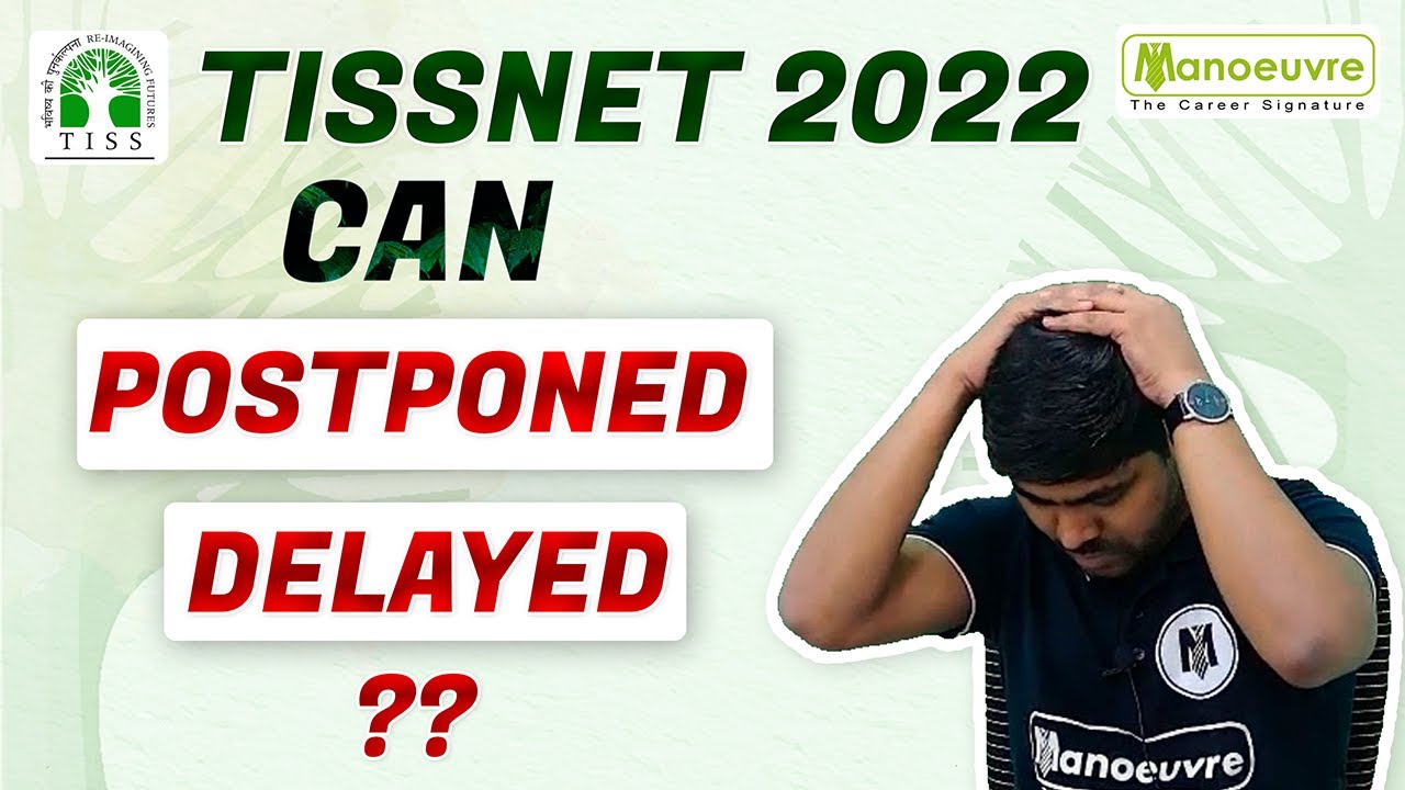 TISSNET 2022  POSTPONED, DELAYED ??