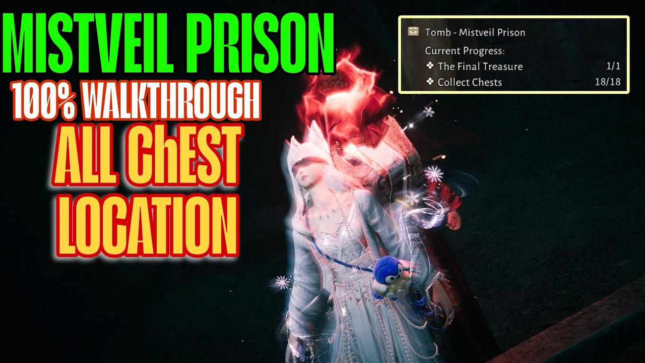 Mistveil Prison Full 100% Walkthrough Guide:  ALL Chests Location | Where Winds Meet