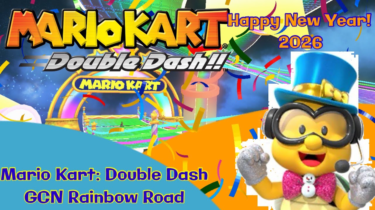 Mario Kart: Double Dash - GCN Rainbow Road (Remix) (HAPPY NEW YEAR! 2026)