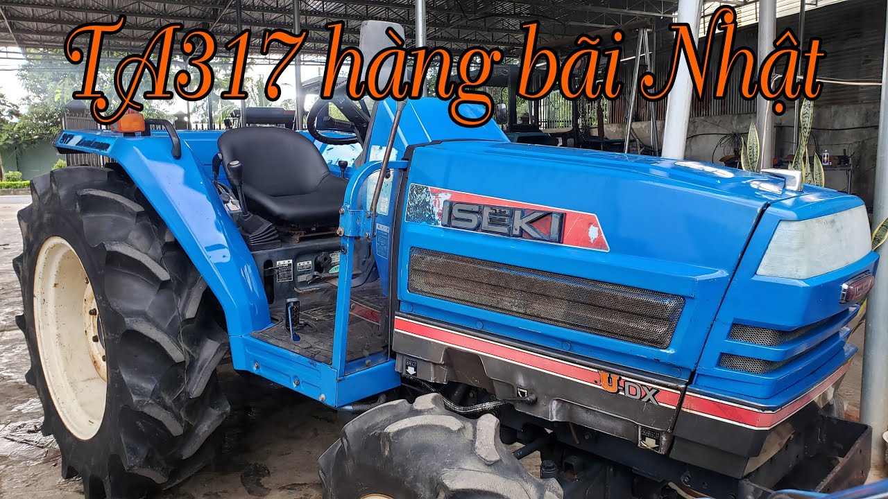 [Đ&atilde; b&aacute;n] ISEKI TA317 h&agrave;ng b&atilde;i sạch sẽ kh&ocirc;ng rỉ giọt nhớt