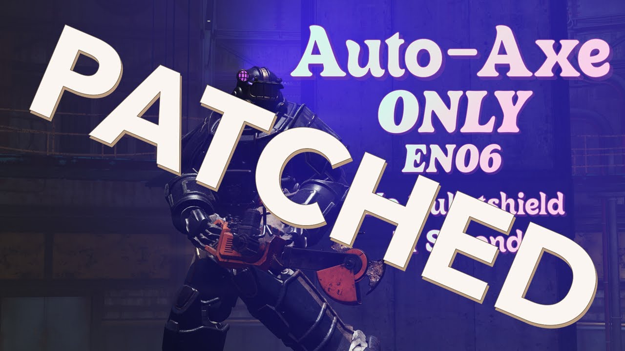 Fallout 76 AUTO-AXE ONLY EN06 Guardian NO BULLETSHIELD after update! (PATCHED)