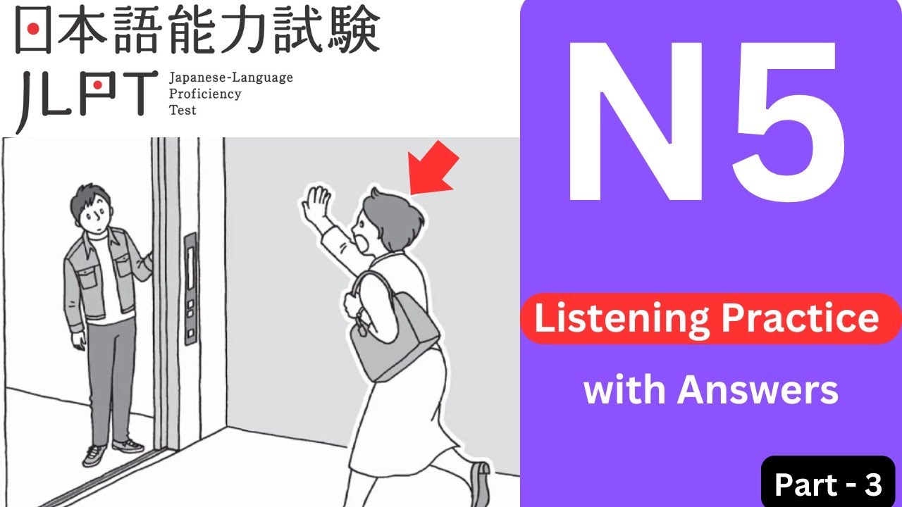 JLPT N5 Listening Practice 2025 With Answer |  CHOUKAI (ちょうかい ) #3