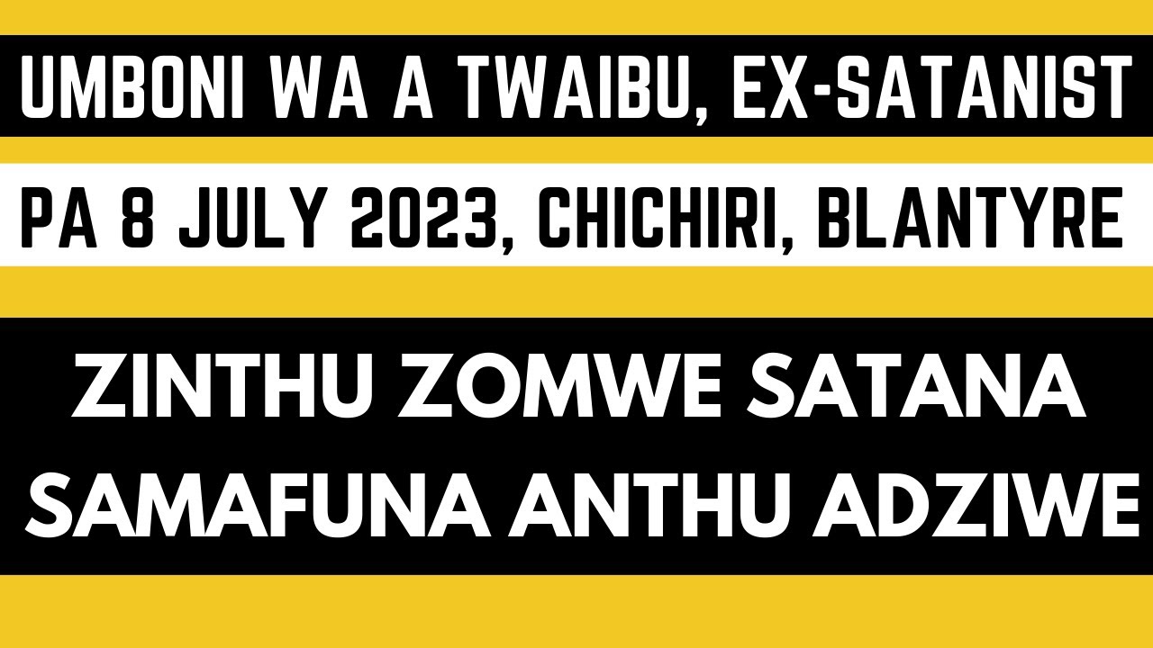 Umboni wa a Twaibu pa 8 July 2023 ku Blantyre - 