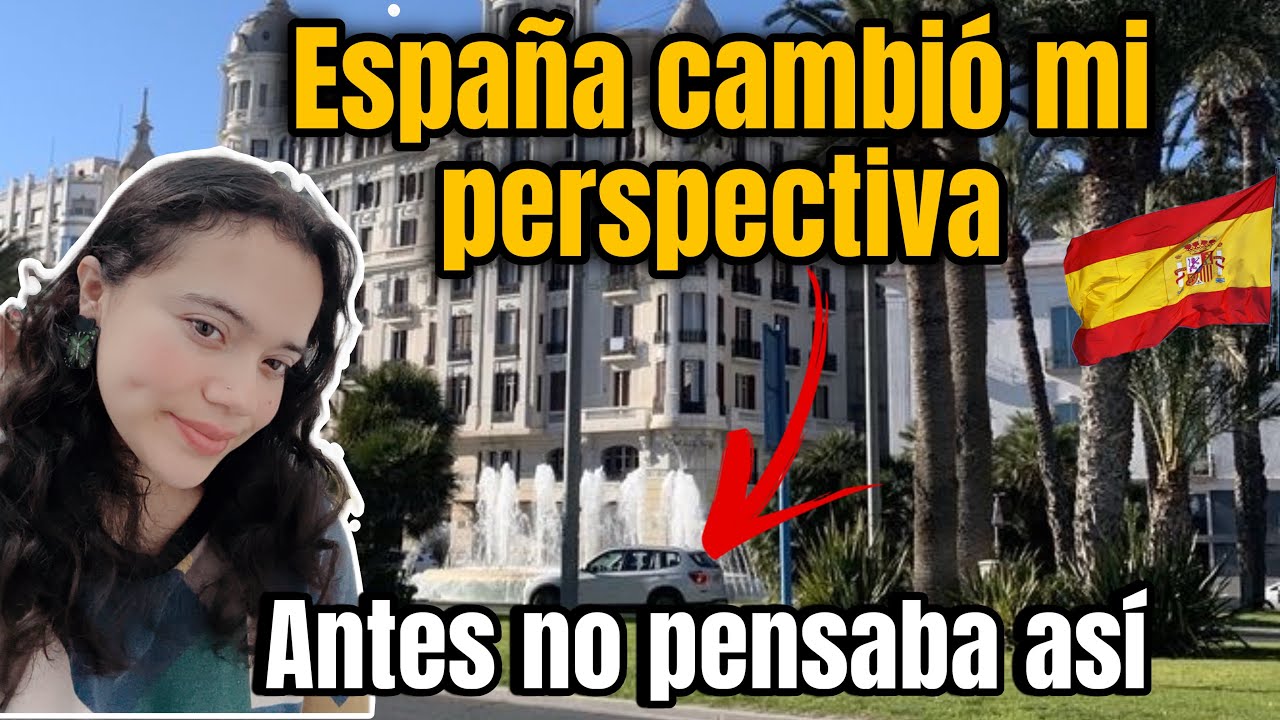 5 LECCIONES DE VIDA QUE ME HA ENSEÑADO ESPAÑA 🇪🇸/@meylinirias 