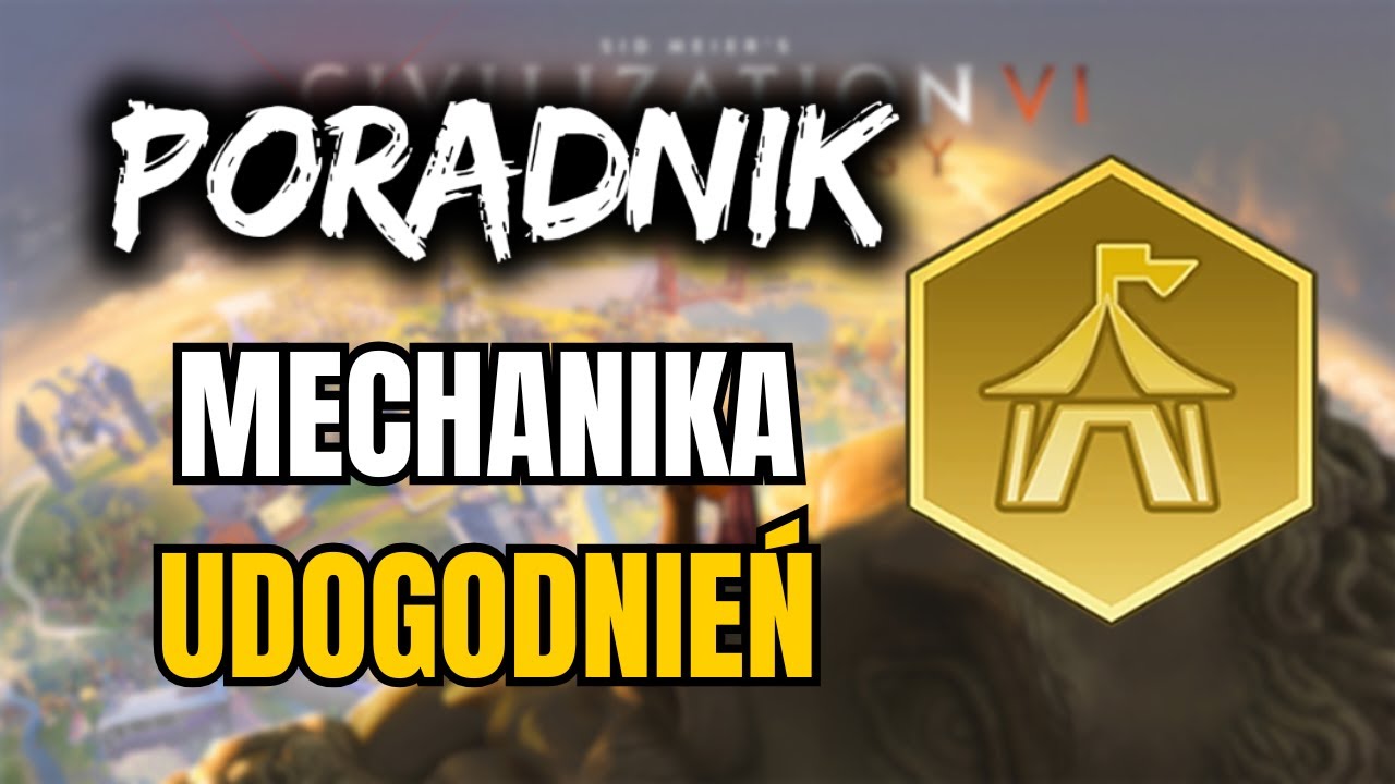 Jak Działa MECHANIKA UDOGODNIEŃ w Civilization 6 | Poradnik