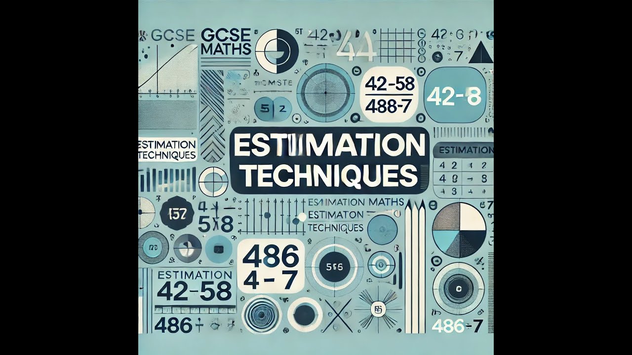 Estimation Techniques | GCSE Maths Explained