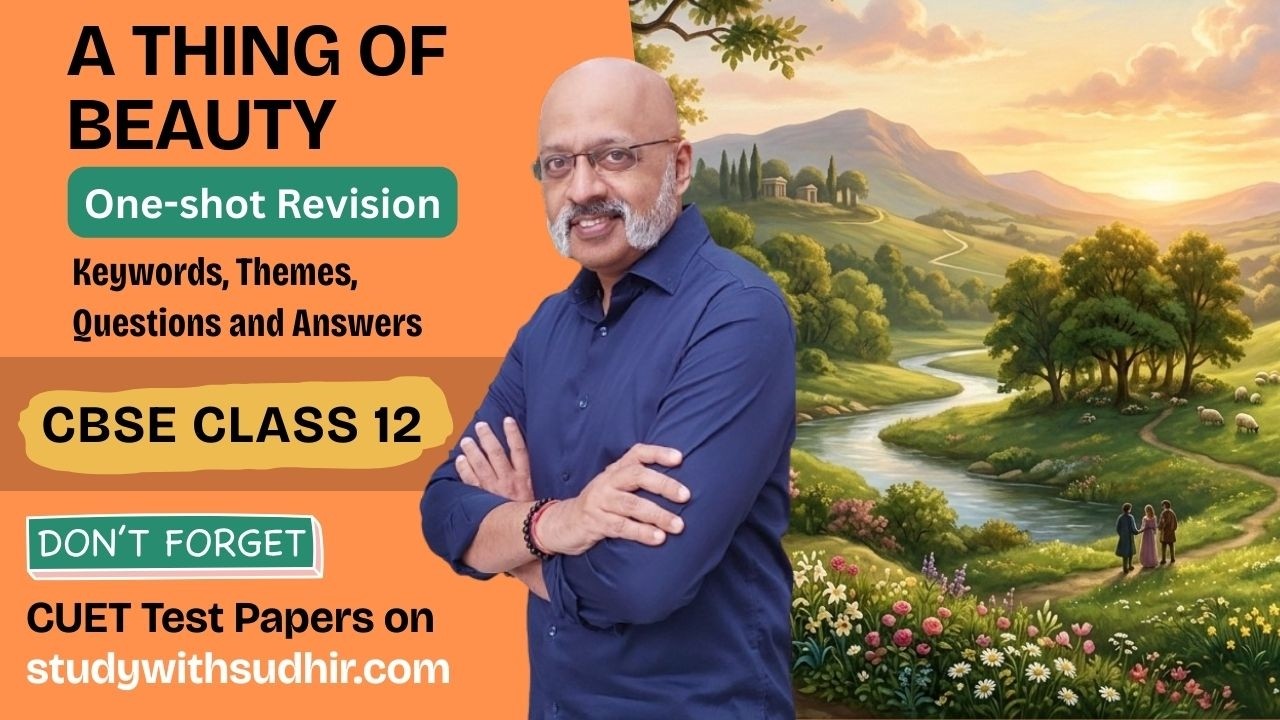 A Thing of Beauty - Revision with Questions & Answers | Class 12 Flamingo Poem #cbseclass12english