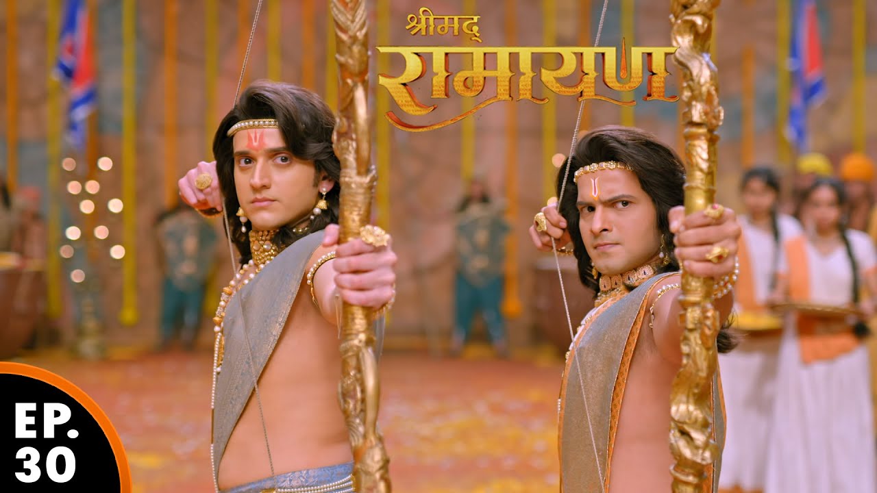 श्री राम और लक्ष्मण उठाये धनुष | श्रीमद् रामायण | Shrimad Ramayan | Ep 30 - Full Episode