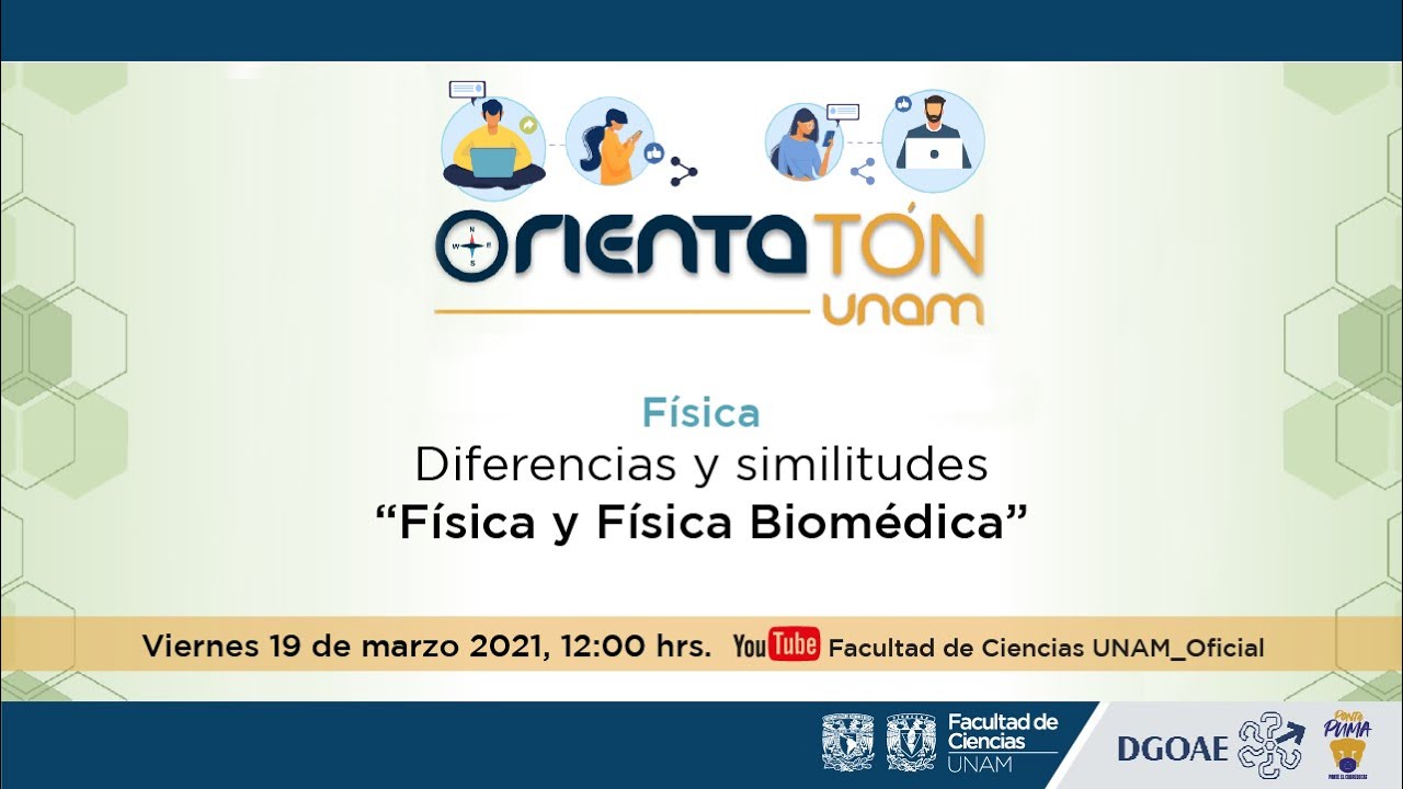 Diferencias y similitudes - Física y Física Biomédica - Orientatón