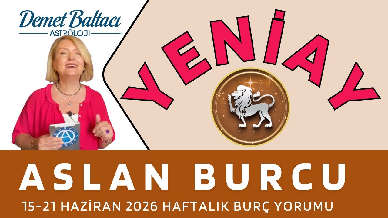 ASLAN Burcu 🔥 Yeniay ! 🔥 Sizi Nasıl Etkileyecek ? ⭐ Haftalık Bur&ccedil; Yorumu #Astroloji #aslanburcu