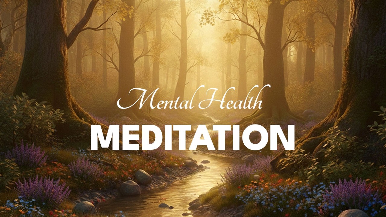 Mental Health Meditation - Guided Meditation for Emotional Healing, Anxiety Relief & Inner Peace