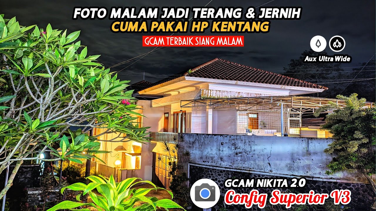 GCAM TERBAIK 🔥 GCAM NIKITA V2.0 CONFIG SUPERIOR V3 | ANDROID 9 - 12