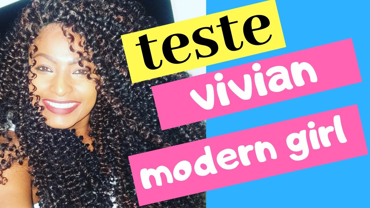 MODERN GIRL BRASIL MODELO VIVIAN TESTE CABELO ORGÂNICO  NOVO NA ÁREA ENTRELACE SOZINHA
