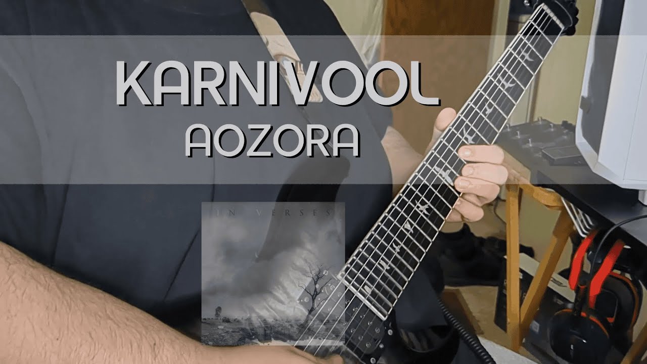 Karnivool - Aozora (Guitar Cover)