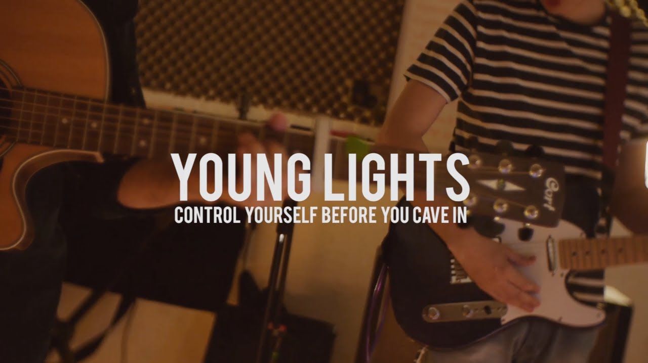 Young Lights - Control Yourself Before You Cave In (Sessão No Porão)